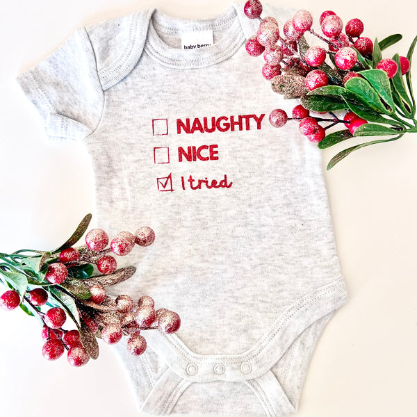 Christmas Baby Onesie - Baby First Christmas - Naughty, Nice, I tried
