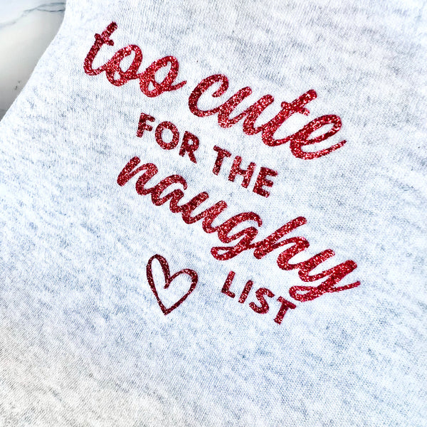 Christmas Baby Onesie - Baby First Christmas - Too Cute for the Naughty List
